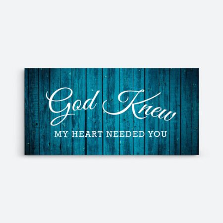 God Knew My Heart Wall Art Canvas